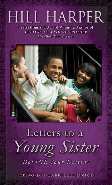 Hill Harper/Letters To A Young Sister@Define Your Destiny